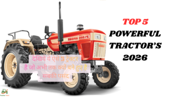 2026 में भारत के टॉप 5 सबसे शक्तिशाली ट्रैक्टर्स: फीचर्स और कीमत!